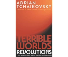 KNYGA Adrian Tchaikovsky Terrible Worlds: Revolutions