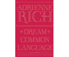 KNYGA Adrienne Rich Dream of a Common Language