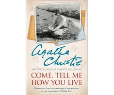 KNYGA Agatha Christie Come, Tell Me How You Live