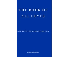 KNYGA Agustin Fernandez Mallo Book of All Loves