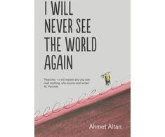 KNYGA Ahmet Altan I Will Never See the World Again
