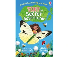 KNYGA Aisha Bushby Tiny, the Secret Adventurer