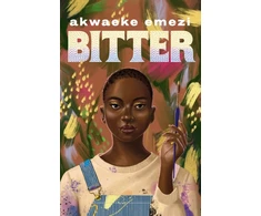 KNYGA Akwaeke Emezi Bitter, The stunning speculative YA from the Sunday Times bestseller