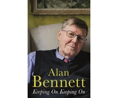 KNYGA Alan Bennett Keeping On Keeping On