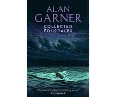 KNYGA Alan Garner Collected Folk Tales