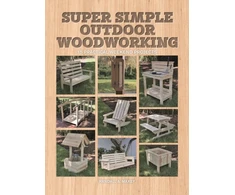 KNYGA Alan Goodsell Super Simple Outdoor Woodworking