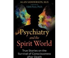 KNYGA Alan Sanderson Psychiatry and the Spirit World