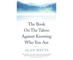 KNYGA Alan Watts Watts Alan Book on the Taboo Against Knowing Who You Are