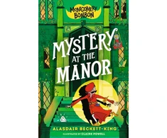KNYGA Alasdair Beckett King Montgomery Bonbon: Mystery at the Manor