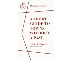 KNYGA Albert Camus Short Guide to Towns Without a Past