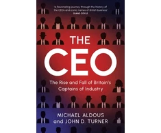KNYGA Aldous Michael CEO, The Rise and Fall of Britain's Captains of Industry