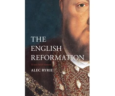 KNYGA Alec Ryrie Reformation in England