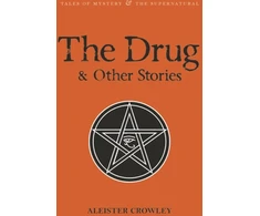 KNYGA Aleister Crowley Drug and Other Stories, Second Edition