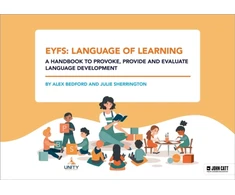 KNYGA Alex Bedford EYFS: Language of Learning – a handbook to provoke, provide and evaluate language development