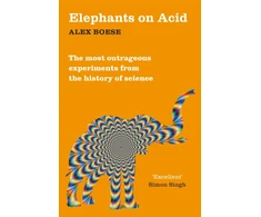 KNYGA Alex Boese Elephants on Acid, From zombie kittens to tickling machines: the most outrageous experiments from the history of science