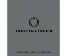 KNYGA Alex Day Day, Alex; Fauchald, Nick Cocktail Codex: Fundamentals, Formulas, Evolutions