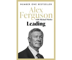 KNYGA Alex Ferguson Ferguson Alex Leading: Lessons in leadership from the legendary Manchester United manager