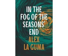 KNYGA Alex La Guma Guma Alex La In the Fog of the Seasons' End