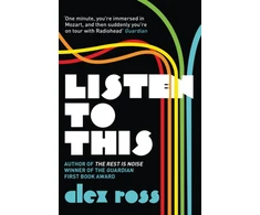 KNYGA Alex Ross Listen to This