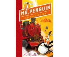 KNYGA Alex T Smith Mr Penguin and the Tomb of Doom, Book 4
