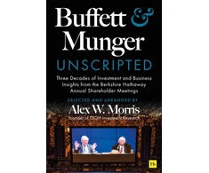 KNYGA Alex W Morris Buffett and Munger Unscripted, Three Decades of Investment and Business Insights from the Berkshire Hathaway Annual Shareholder Meetings