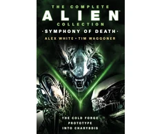 KNYGA Alex White Complete Alien Collection: Symphony of Death (The Cold Forge, Prototype, Into Charybdis)