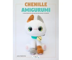 KNYGA Alexa Templeton Chenille Amigurumi, A Collection of No Sew and Low Sew Animals to Crochet