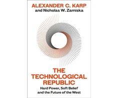 KNYGA Alexander Ckarp Technological Republic, Hard Power, Soft Belief, and the Future of the West