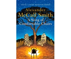 KNYGA Alexander Mccall Smith A Song of Comfortable Chairs