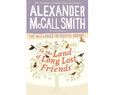 KNYGA Alexander Mccall Smith To the Land of Long Lost Friends