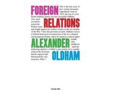 KNYGA Alexander Oldham FOREIGN RELATIONS, MEMORIES OF GERMANY AND ENGLAND