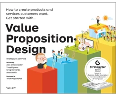 KNYGA Alexander Osterwalder Value Proposition Design, How to Create Products and Services Customers Want