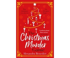 KNYGA Alexandra Benedict The Christmas Murder Game, The perfect murder mystery to gift this Christmas