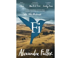 KNYGA Alexandra Fuller Fi, A Memoir of My Son