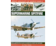 KNYGA Alfred Price Great Aircraft of World War Ii: Supermarine Spitfire