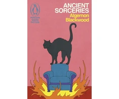 KNYGA Algernon Blackwood Ancient Sorceries, The Adventures of John Silence