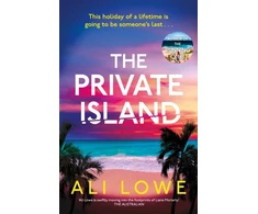 KNYGA Ali Lowe Private Island, The gripping new 2025 thriller full of scandal, secrets and glamour from the bestselling author of The School Run