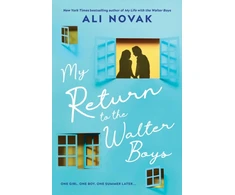 KNYGA Ali Novak My Return to the Walter Boys, The Sequel to the Hit Young Adult Romance Sensation (My Life with the Walter Boys Book 2)