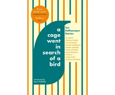 KNYGA Ali Smith Cage Went in Search of a Bird, Ten Kafkaesque Stories