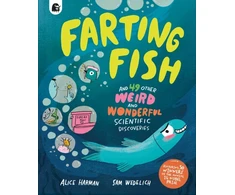 KNYGA Alice Harman Farting Fish, and 49 other weird and wonderful scientific discoveries