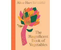 KNYGA Alice Hart Magnificent Book of Vegetables