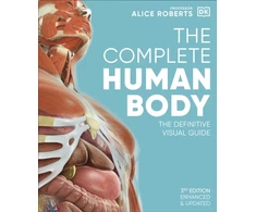 KNYGA Alice M Roberts Roberts Dr Alice Complete Human Body: The Definitive Visual Guide