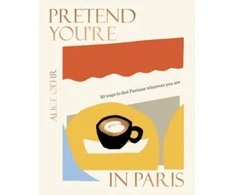 KNYGA Alice Oehr Pretend You're in Paris