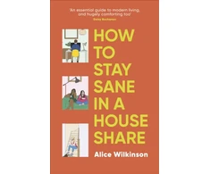 KNYGA Alice Wilkinson How to Stay Sane in a House Share