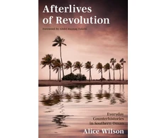 KNYGA Alice Wilson Afterlives of Revolution