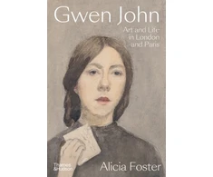 KNYGA Alicia Foster Gwen John, Art and Life in London and Paris