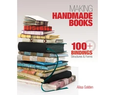 KNYGA Alisa J Golden Making Handmade Books, 100+ Bindings, Structures &amp; Forms