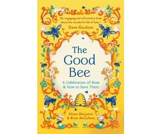 KNYGA Alison Benjamin Good Bee, A Celebration of Bees – And How to Save Them