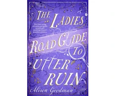 KNYGA Alison Goodman Ladies Road Guide to Utter Ruin