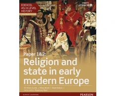 KNYGA Alison Gundy Edexcel AS/A Level History, Paper 1&amp;2: Religion and state in early modern Europe Student Book + ActiveBook